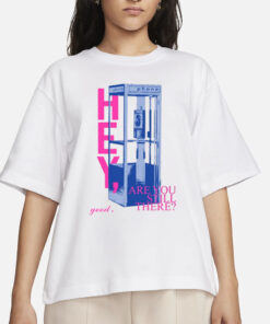 Niki Backburner Hey Are You Still There Good T-Shirts