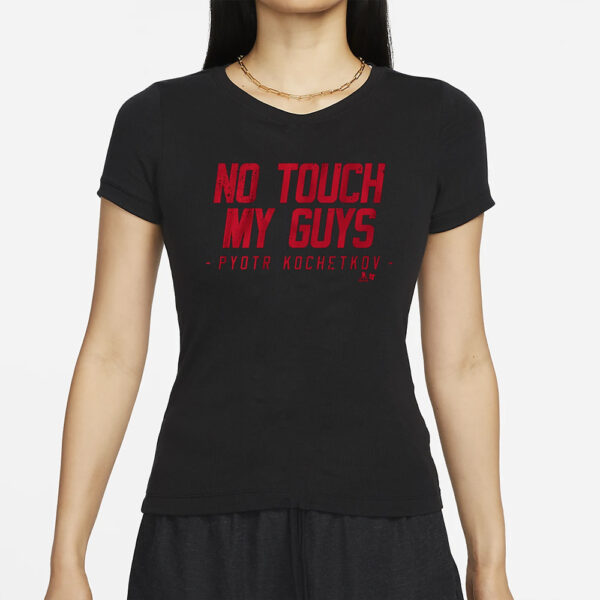 PYOTR KOCHETKOV NO TOUCH MY GUYS T-SHIRTS