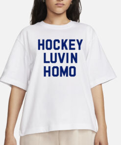Philly Adjacent Hockey Luvin Homo T-Shirts