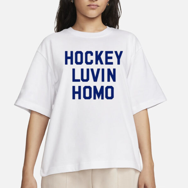 Philly Adjacent Hockey Luvin Homo T-Shirts