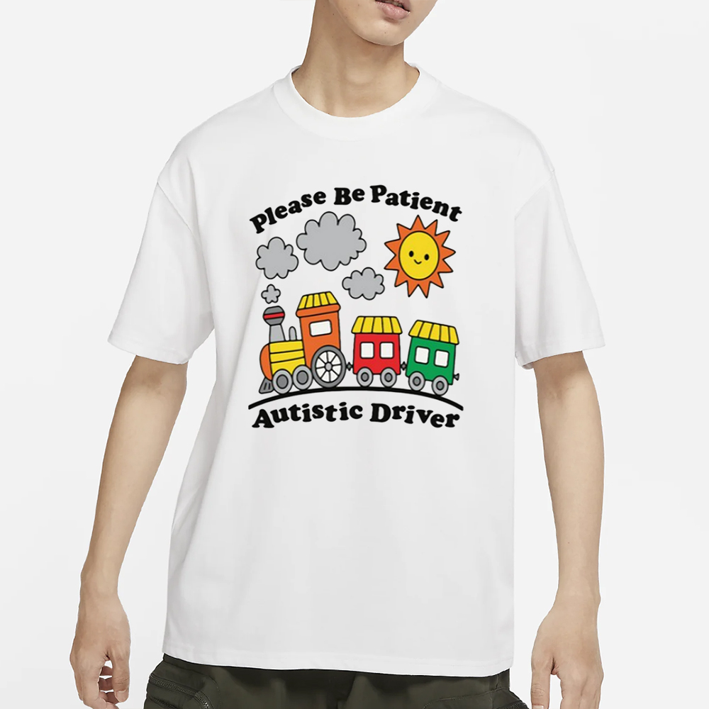 Please Be Patient Autistic Driver T-Shirt 4 Please Be Patient Autistic Driver T-Shirt