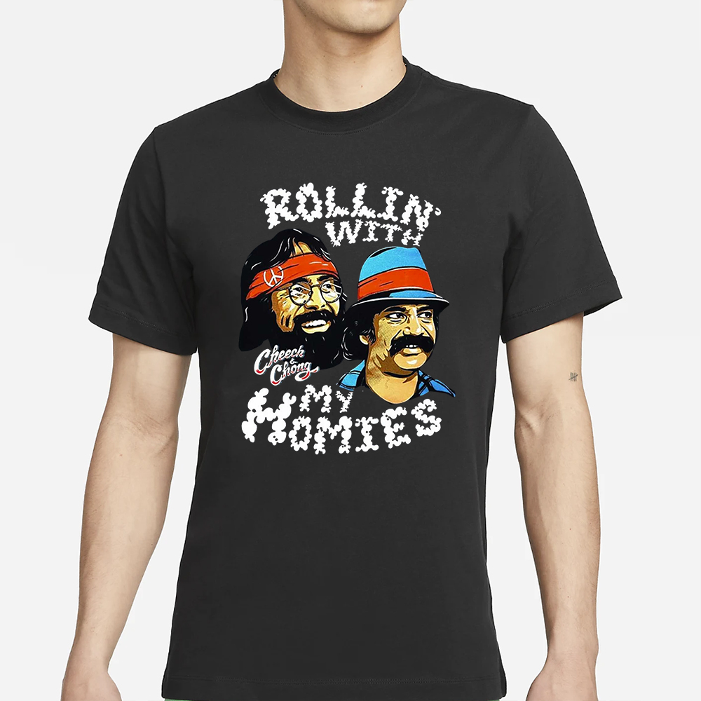 Rollin With My Homies Cheech Chong T Shirt 4 Rollin With My Homies Cheech Chong T Shirt