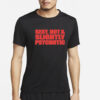 Sexy Hot & Slightly Psychotic T-Shirt2