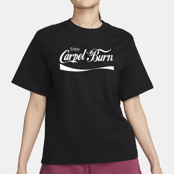 Tay Sheepexcrement Enjoy Carpet Burn T Shirt1