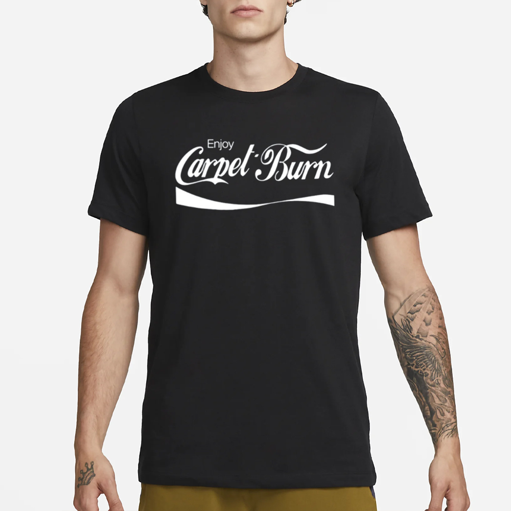 Tay Sheepexcrement Enjoy Carpet Burn T-Shirt 4 Tay Sheepexcrement Enjoy Carpet Burn T Shirt3