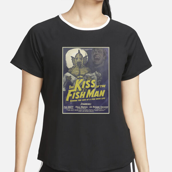 The Kiss Of The Fishman T-Shirt2