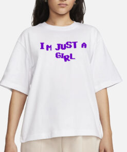The Phantasy I'm Just A Girl Shirt