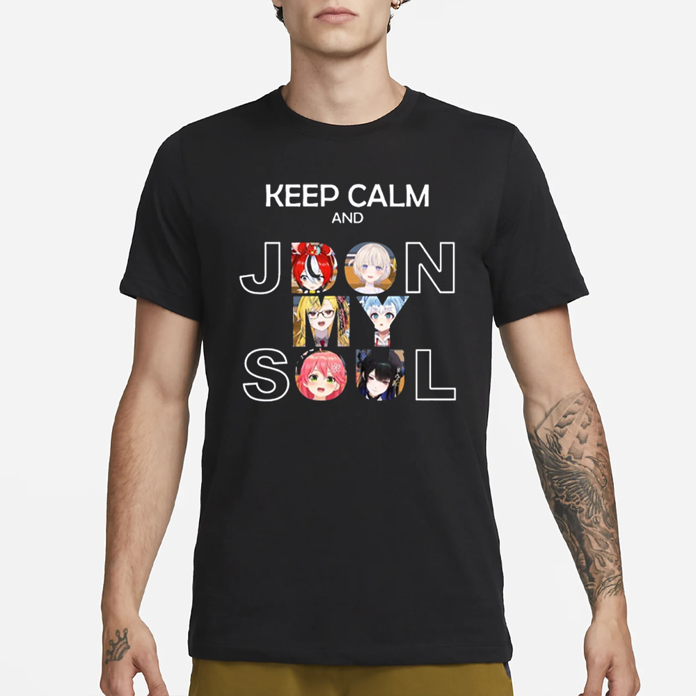 Thechadsenate Keep Calm And Jdon My Soul T-Shirt 4 Thechadsenate Keep Calm And Jdon My Soul T-Shirt1