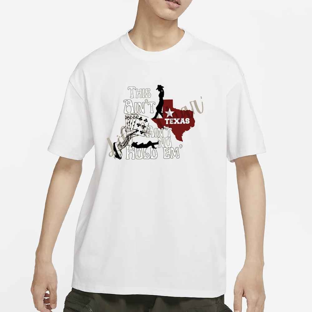 This Aint Texas Aint No Hold Em Beyonce New Song T-Shirt 4 This Aint Texas Aint No Hold Em Beyonce New Song T-Shirt