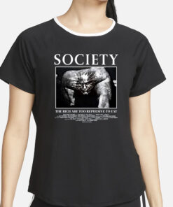 Trevor Henderson Wearing Society The Rich Are Too Repulsive To Eat T-Shirt2
