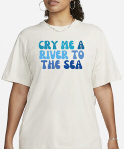 Trueanon Cry Me A River To The Sea T-Shirt1