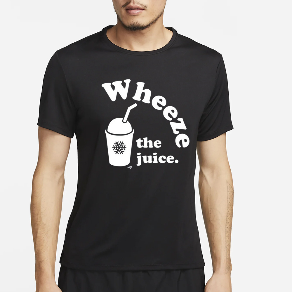Wheeze The Juice T-Shirt 4 Wheeze The Juice T-Shirt2