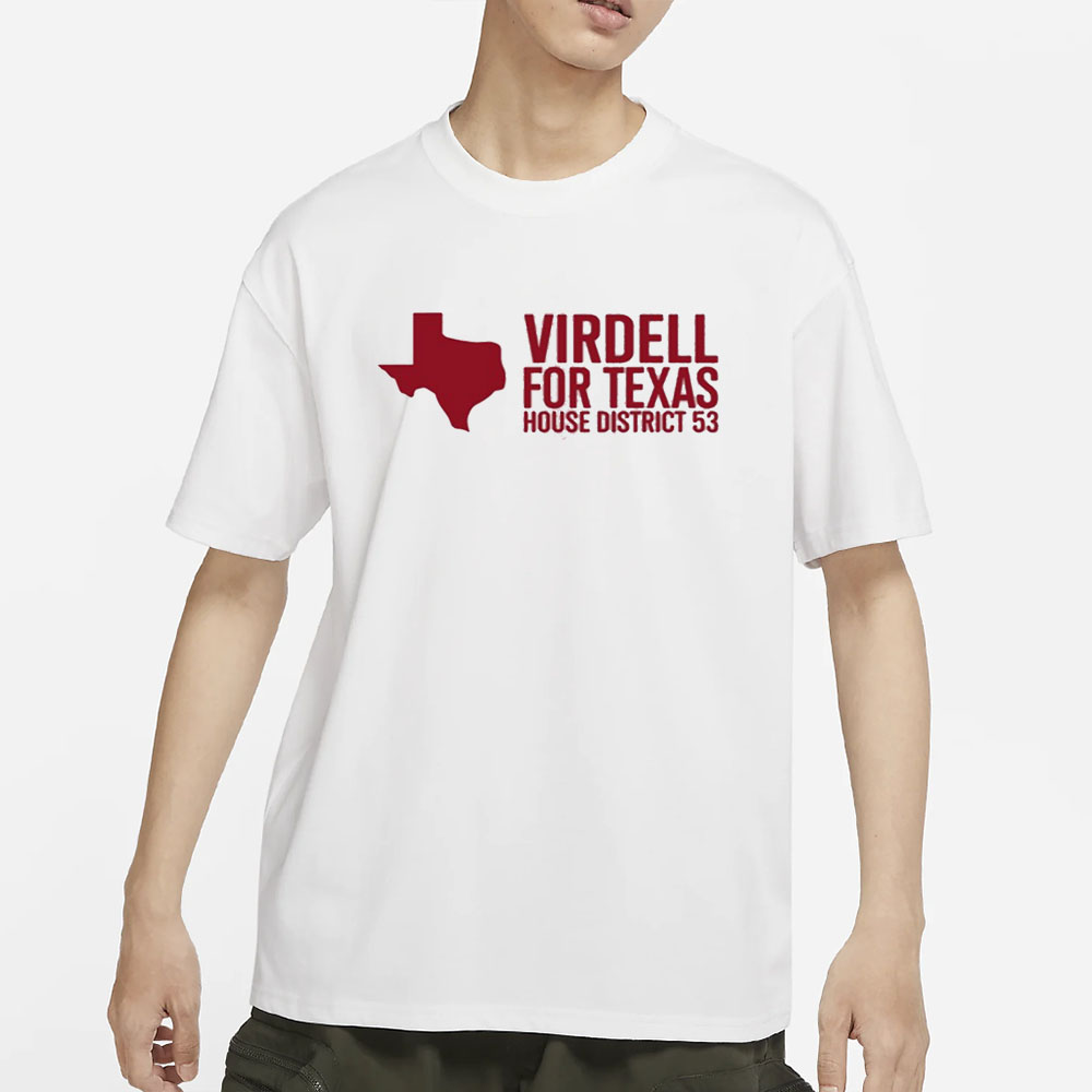 on Herrera Wearing Virdell For Texas House District 53 T-Shirt 4 on Herrera Wearing Virdell For Texas House District 53 T-Shirt