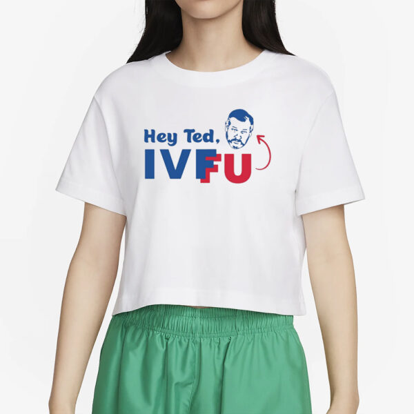 Adam Parkhomenko Hey Ted Ivf Fu T-Shirt4