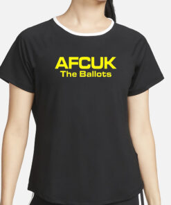 Afcuk The Ballots T-Shirt2