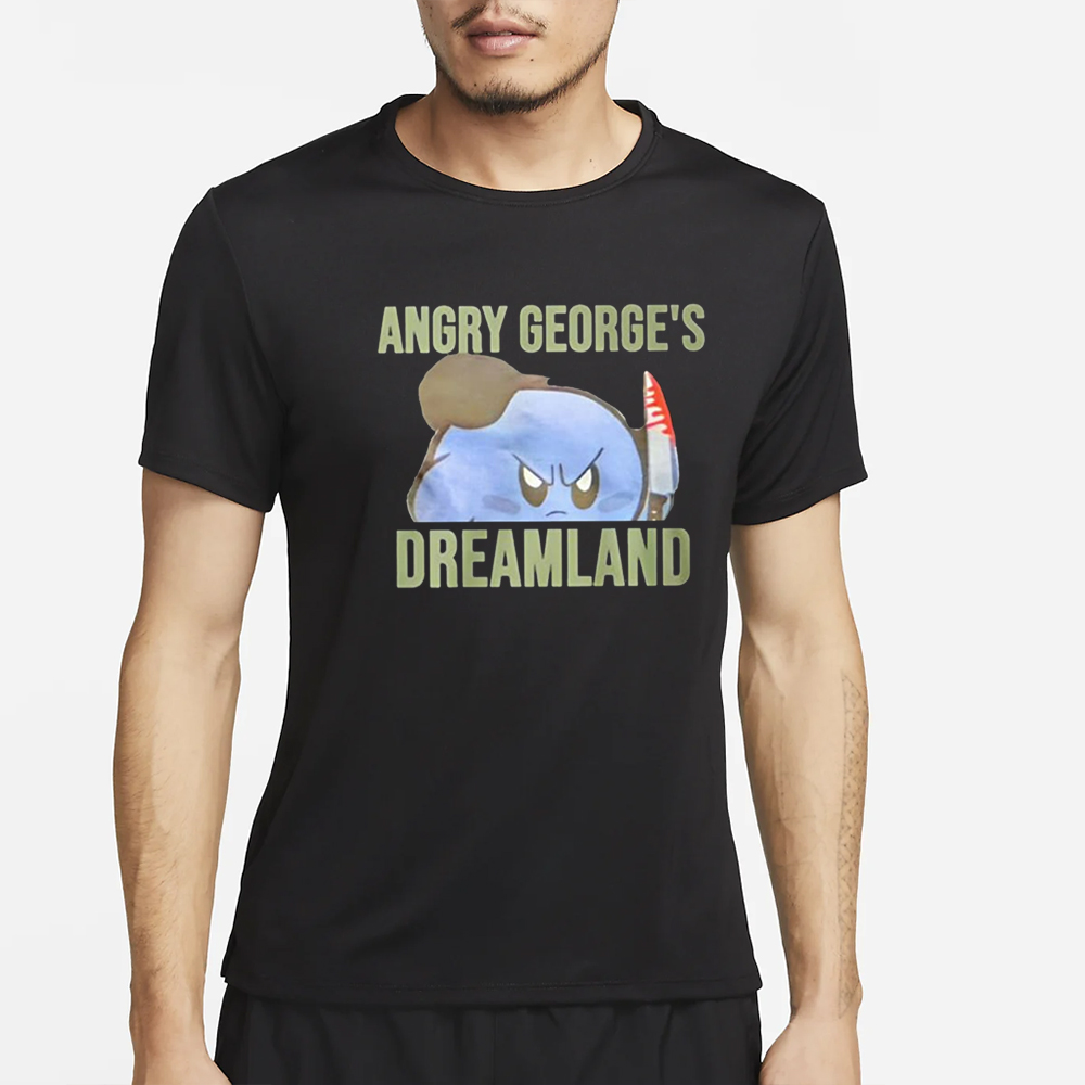 Angry George’s Dreamland T-Shirt4