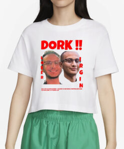 Barnesmuse Dork Loser Virgin T-Shirt45