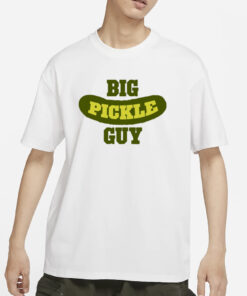 Big Pickle Guy T-Shirt