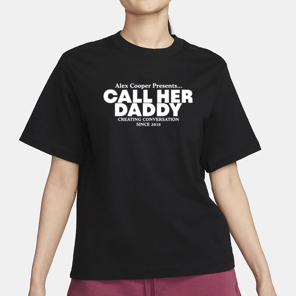 Camila Cabello Alex Cooper Presents Call Her Daddy Creating Conversation Since 2018 T-Shirt 4 Camila Cabello Alex Cooper Presents Call Her Daddy Creating Conversation Since 2018 Shirt1