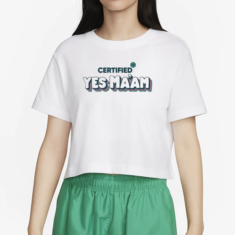 Certified Yes Ma’am T-Shirt 4 Certified Yes Ma’am T-Shirt2