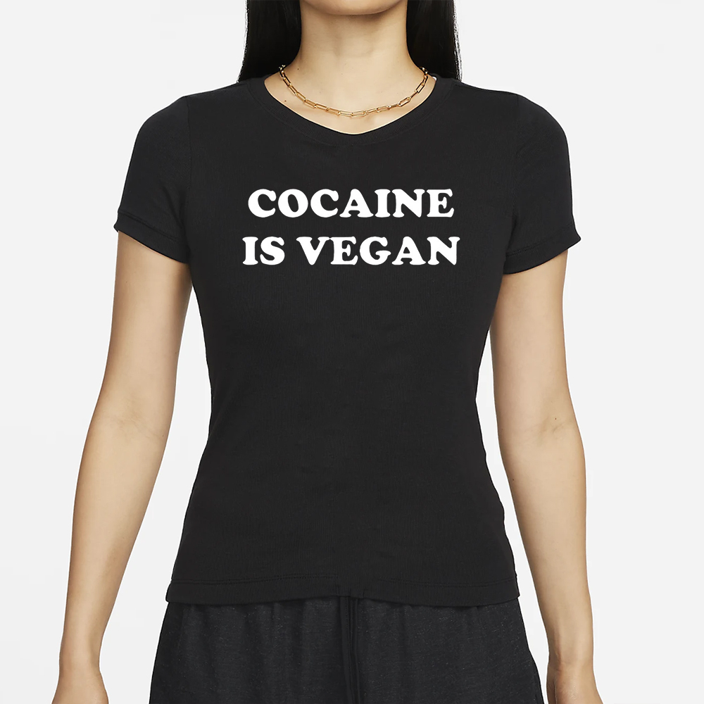 Cocaine Is Vegan Shirt 4 Cocaine Is Vegan Shirt