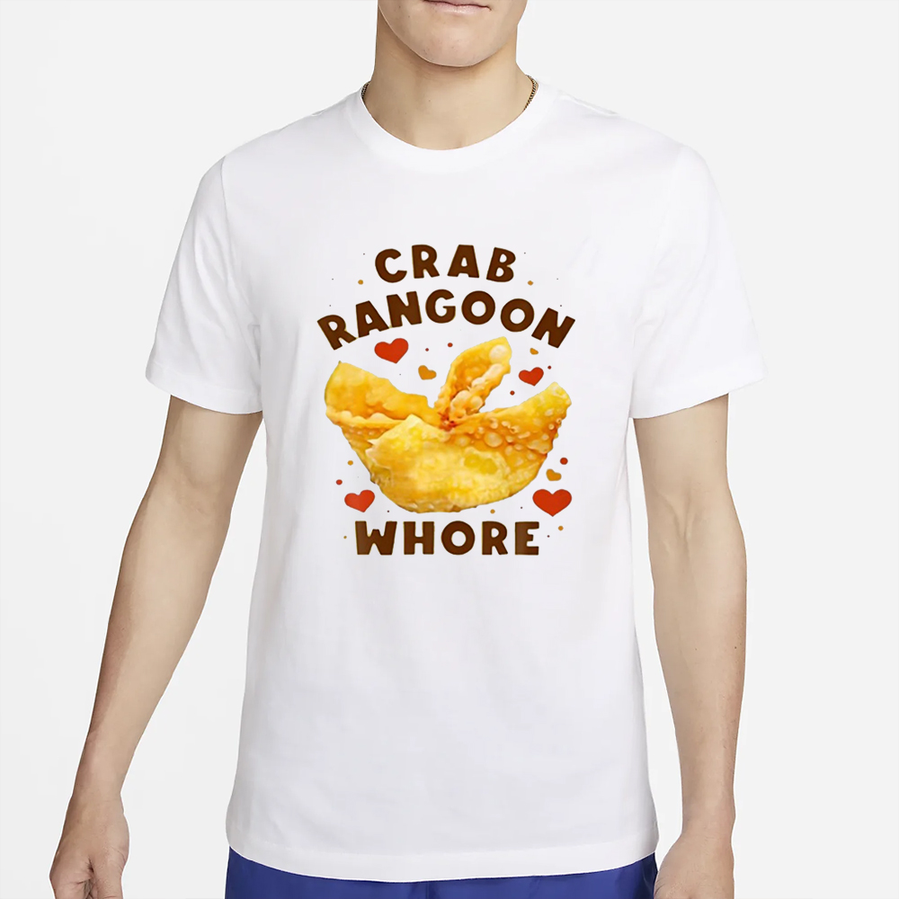 Crab Rangoon Whore T-Shirt 4 Crab Rangoon Whore T-Shirt2