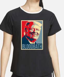 Donald Trump Bloodbath Tim Pool T-Shirt4