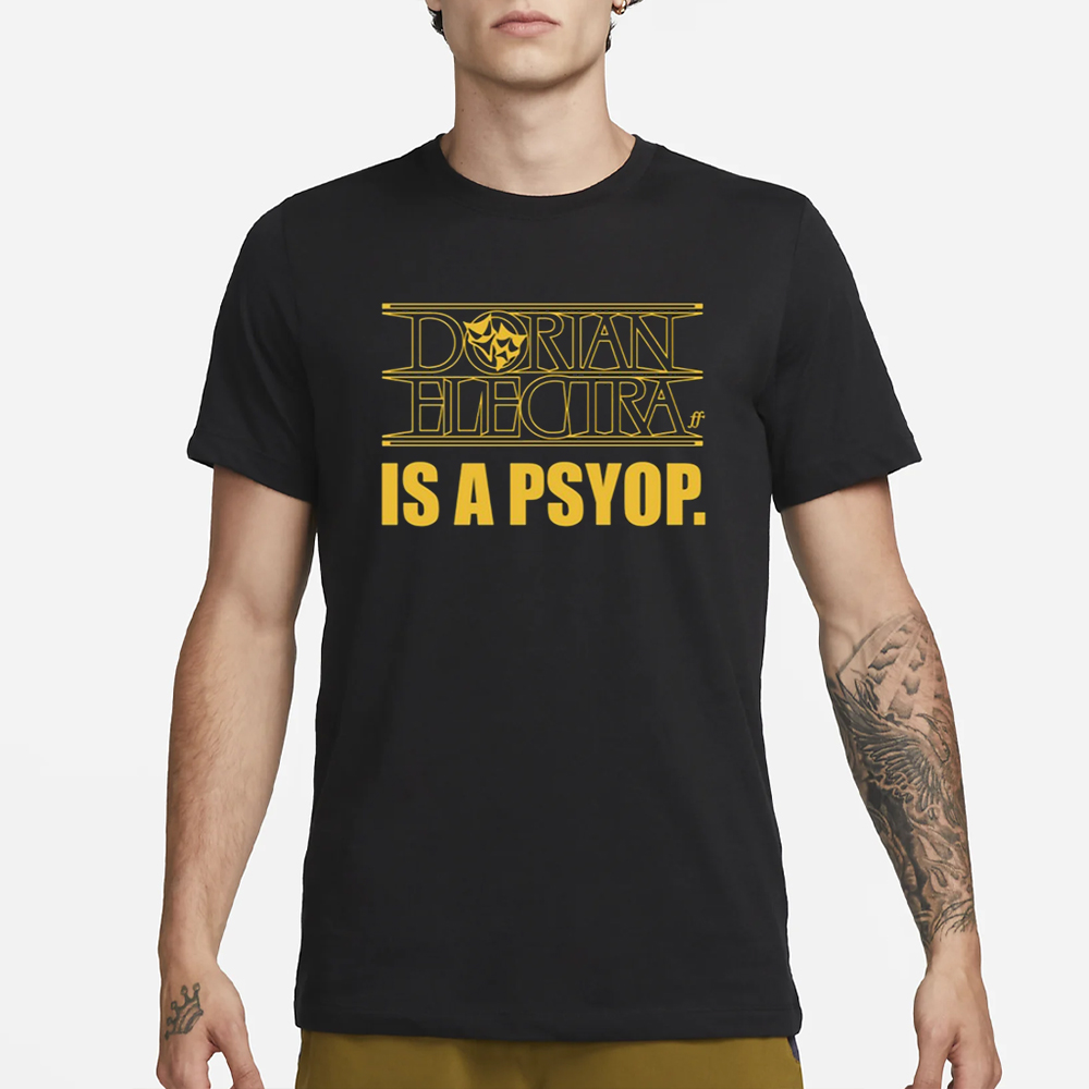 Dorianelectra Dorian Electra Is A Psyop T-Shirt 4 Dorianelectra Dorian Electra Is A Psyop T-Shirt1