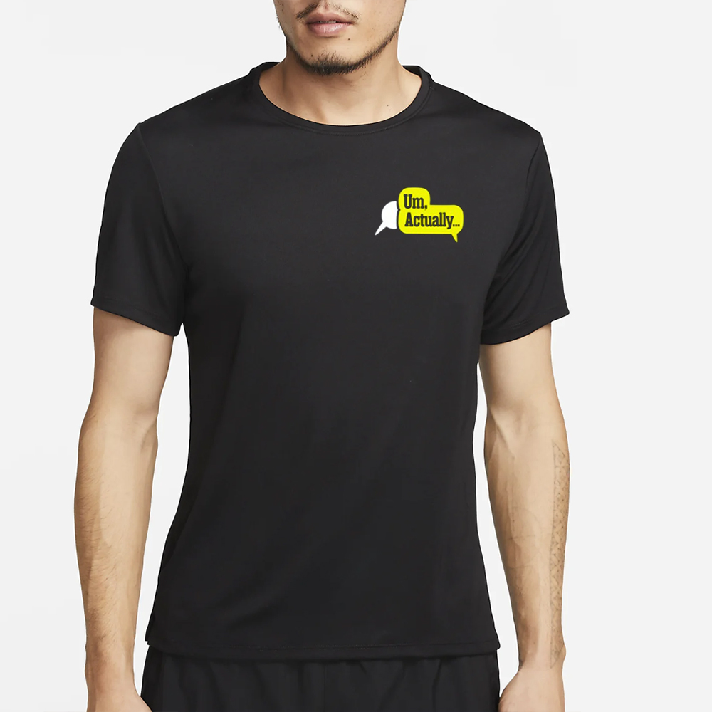 Dropout Um, Actually Fact Checker T-Shirt 4 Dropout Um, Actually Fact Checker T-Shirt2