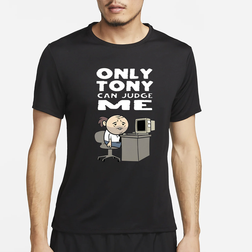 Explosm Only Tony Can Judge Me Purgatony T-Shirt 4 Explosm Only Tony Can Judge Me Purgatony T-Shirt2