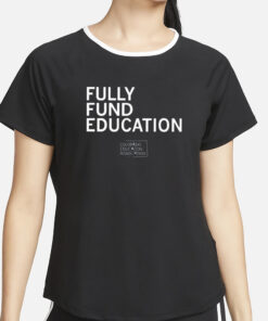 Fully Funded Education T-Shirt2