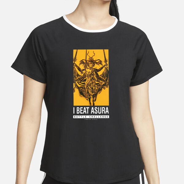 I Beat Asura Battle Challenge Pax East 2024 T-Shirt2