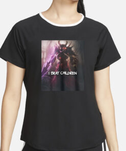 I Beat Children Kassadin T-Shirt4