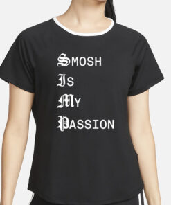Ian Hecox Smosh Is My Passion T-Shirt2