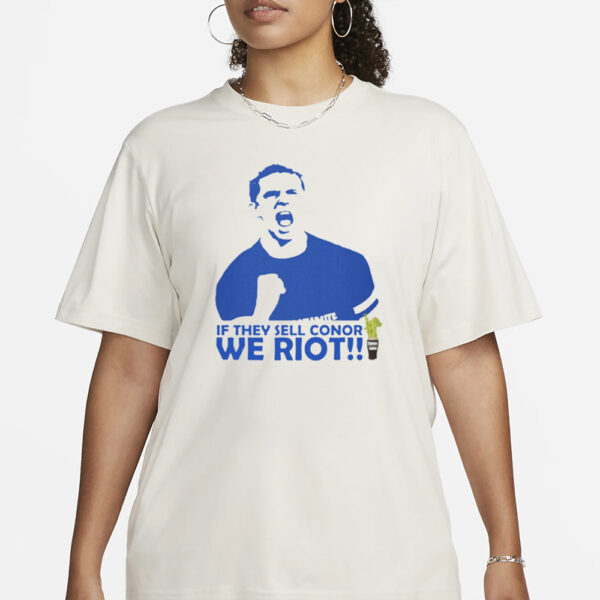 If They Sell Conor We Riot T-Shirt1