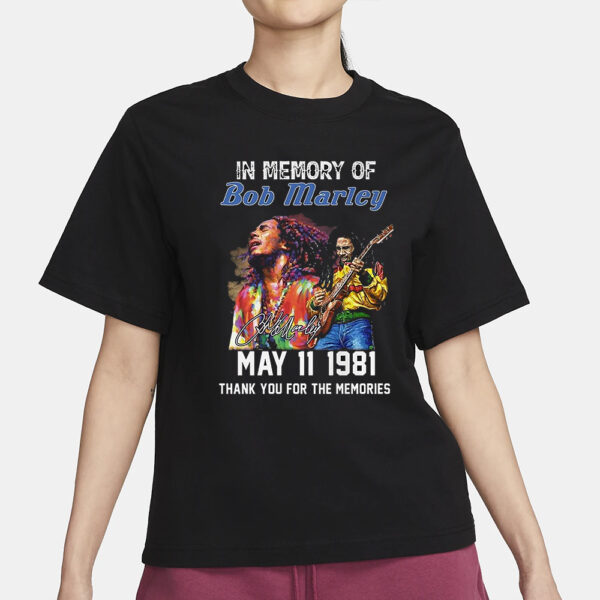 In Memory Of Bob Marley May 11 1981 Thank You For The Memories T-Shirt1