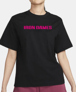 Iron Dames Women Driven By Dreams T-Shirt3