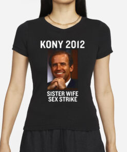 Islington Radio X Ive_Been_Milk Kony 2012 Sister Wife Sex Strike T-Shirts