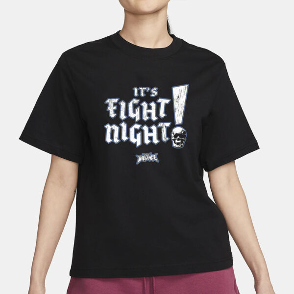 It's Fight Night Fullviolence T-Shirt1