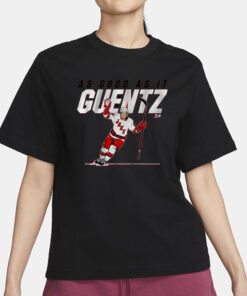 JAKE GUENTZEL AS GOOD AS IT GUENTZ T-SHIRT3