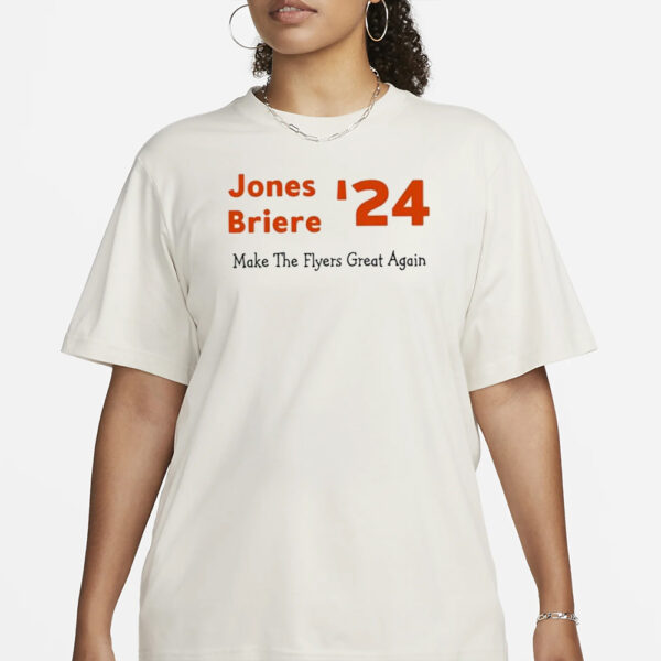 Jones Briere ’24 Make The Flyers Great Again T-Shirt1