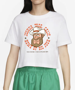 Joshua Tree Calie Home Of Big Josh T-Shirt2