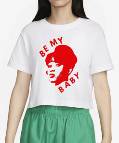 Lowlvl Be My Baby T-Shirt4