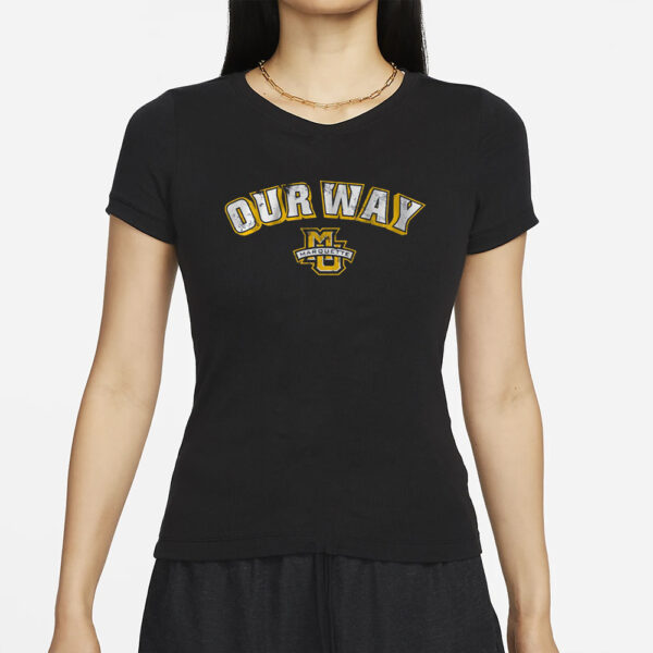 MARQUETTE BASKETBALL OUR WAY T-SHIRT