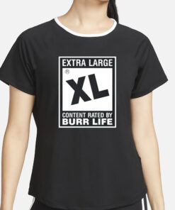 Micahhyena.Bsky.Social Extra Large Xl Content Rated By Burr Life T-Shirt5