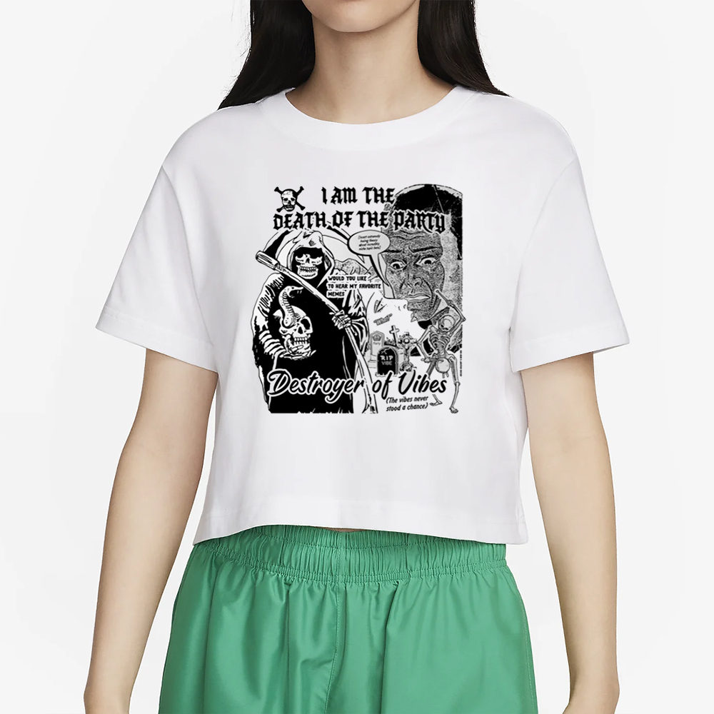 Mikey Boss Dog I Am The Death Of The Party Destroyer Of Vibes T-Shirt2