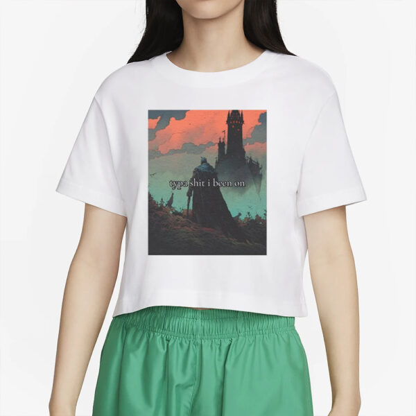 Mimofr Typa Shit I Been On T-Shirt4