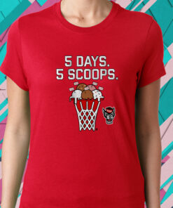 NC STATE BASKETBALL 5 DAYS 5 SCOOPS T-SHIRT1