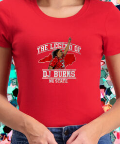 NC STATE BASKETBALL THE LEGEND OF DJ BURNS T-SHIRT2