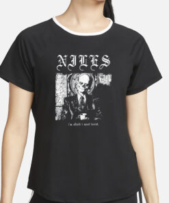 Niles I'm Afraid I Must Insist T-Shirt2